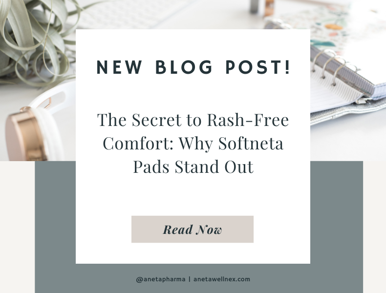 The Secret to Rash-Free Comfort: Why Softneta Pads Stand Out